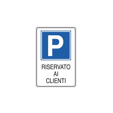 CARTELLO ALLUMINIO 20x30cm 'PARCHEGGIO RISERVATO AI CLIENTI''