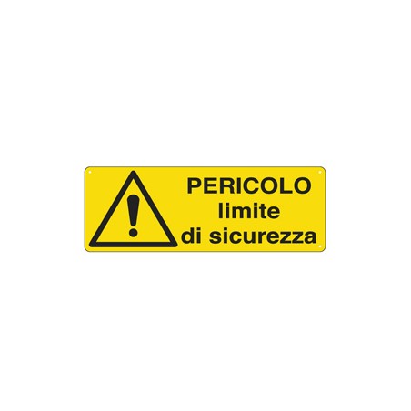 CARTELLO ALLUMINIO 35x12,5cm 'Pericolo Limite di sicurezza'